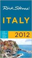 Rick Steves Italy 2012, Author by Rick 