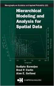Hierarchical Modeling and Analysis for Spatial Data, (158488410X 