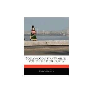   , Vol. 9: The Deol Family (9781171067832): Dana Rasmussen: Books