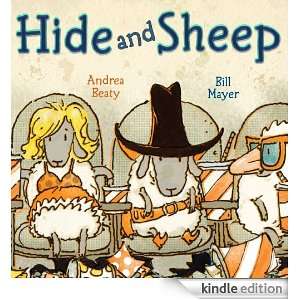 Hide and Sheep Andrea Beaty, Bill Mayer  Kindle Store