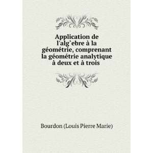   Ã  deux et Ã  trois .: Bourdon (Louis Pierre Marie): Books