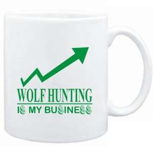 Mug White  Wolf Hunting  IS MY BUSINESS  Sports:  