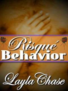 Risque Behavior Layla Chase