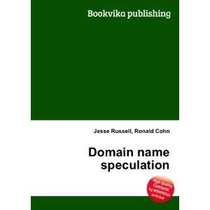  Domain name speculation Ronald Cohn Jesse Russell Books