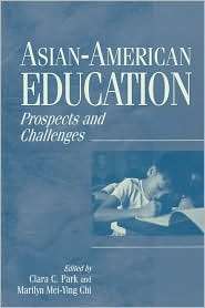 Asian American Education, (0897896033), Clara C. Park, Textbooks 