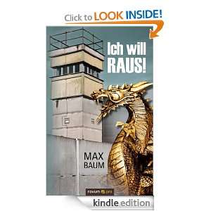 Ich will raus (German Edition) Max Baum  Kindle Store