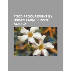  Food procurement by USDAs Farm Service Agency 