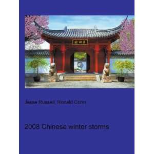  2008 Chinese winter storms Ronald Cohn Jesse Russell 