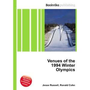  Venues of the 1994 Winter Olympics Ronald Cohn Jesse 
