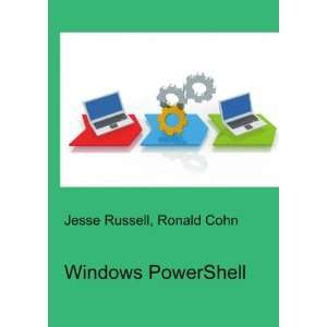  Windows PowerShell Ronald Cohn Jesse Russell Books