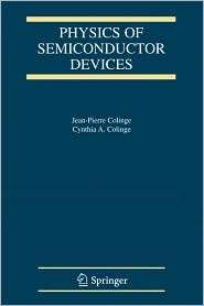 Physics of Semiconductor Devices, (0387285237), Jean Pierre Colinge 
