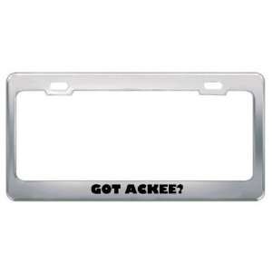  Got Ackee? Eat Drink Food Metal License Plate Frame Holder 