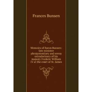   Frederic William IV at the court of St. James Frances Bunsen Books