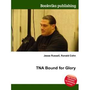  TNA Bound for Glory Ronald Cohn Jesse Russell Books