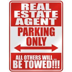 Real Estate Broker on Real Estate Agent Parking Only Parking Sign