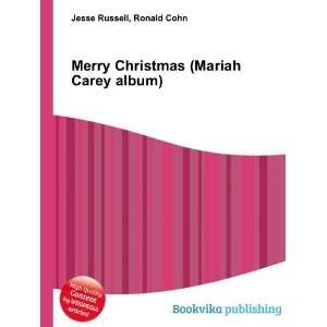  Merry Christmas (Mariah Carey album) Ronald Cohn Jesse 