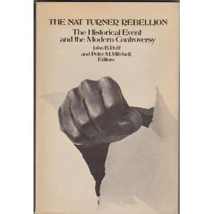  The Nat Turner rebellion  the historical event and the 