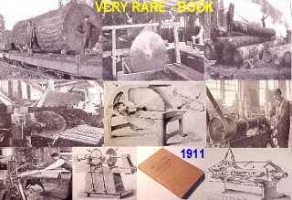 1911~Wood Work Sf~LOGGING SAWMILL MILL SAW TOOL LATHE~explosives 