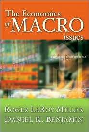 The Economics of Macro Issues, (0321197518), Roger LeRoy Miller 