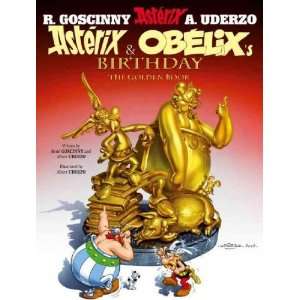 Asterix & Obelixs Birthday: The Golden Book[ ASTERIX & OBELIXS 
