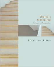 Strategic Marketing: A Practical Approach, (0073025860), Karel Jan 