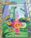 Find the Dinosaurs (Team Golden Books