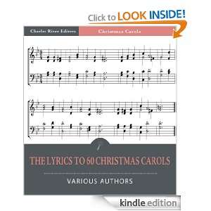 The Lyrics to 60 Christmas Carols (Illustrated): Various Authors 