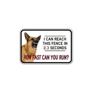  Guard Dog How Fast Can YOU Run Sign   18x12: Home 