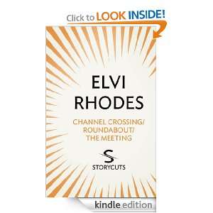 Channel Crossing/Roundabout/The Meeting (Storycuts): Elvi Rhodes 