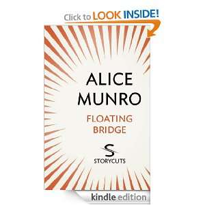 Floating Bridge (Storycuts) Alice Munro  Kindle Store