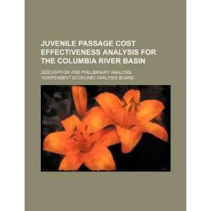  Juvenile passage cost effectiveness analysis for the Columbia 