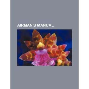  Airmans manual (9781234258801) U.S. Government Books