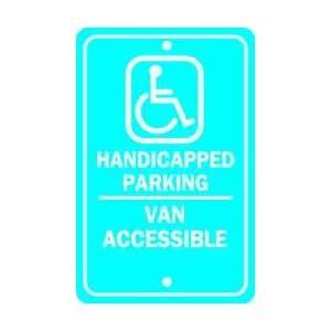  Sign,18x12,handicapped Parking Van   BRADY: Everything 
