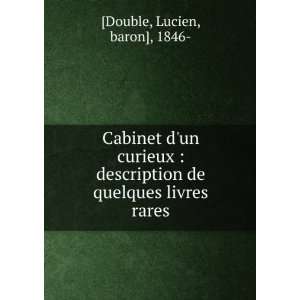   de quelques livres rares Lucien, baron], 1846  [Double Books