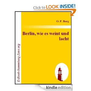 Berlin, wie es weint und lacht  Volksstück mit Gesang in 3 Aufzügen 