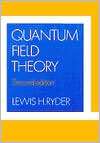Quantum Field Theory, (0521478146), Lewis H. Ryder, Textbooks   Barnes 