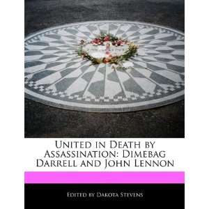   Dimebag Darrell and John Lennon (9781115931922): Dakota Stevens: Books