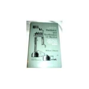   Distillation and Rectification of Alcohol by Brannt, William T. Books