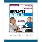 Employee Benefits A Primer for Human Resource Professionals by Joseph 