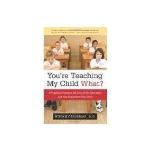   re Teaching My Child What? Publisher Regnery Publishing  N/A  Books