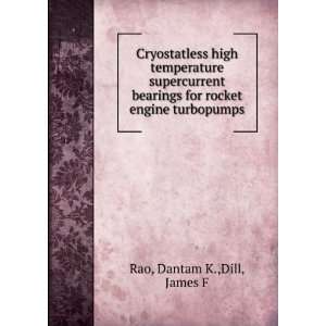   for rocket engine turbopumps: Dantam K.,Dill, James F Rao: Books