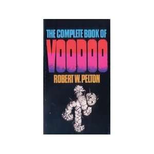    Complete book of Voodoo by Pelton, Robert (BCOMVOO) Beauty