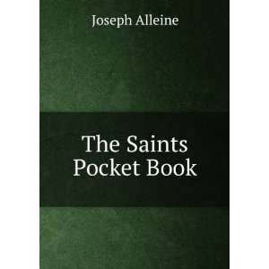  The Saints Pocket Book: Joseph Alleine: Books