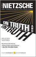 On Truth and Untruth Selected Friedrich Nietzsche