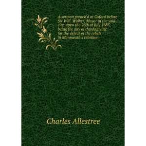  rebels in Monmouths rebellion Charles Allestree  Books