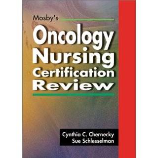 Mosbys Oncology Nursing Certification Review, 1e by Cynthia C 