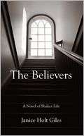 The Believers A Novel of Janice Holt Giles