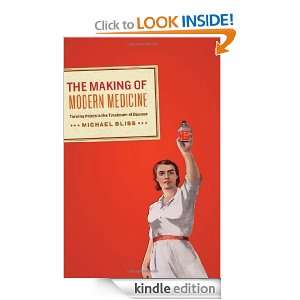 The Making of Modern Medicine Turning Points in the Treatment of 