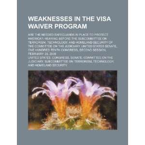  Weaknesses in the Visa Waiver Program: are the needed 