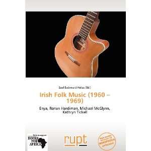   Folk Music (1960   1969) (9786136008387) Saul Eadweard Helias Books